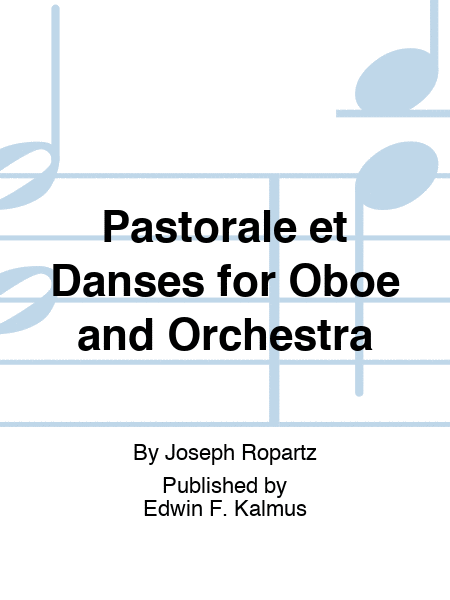 Pastorale et Danses for Oboe and Orchestra