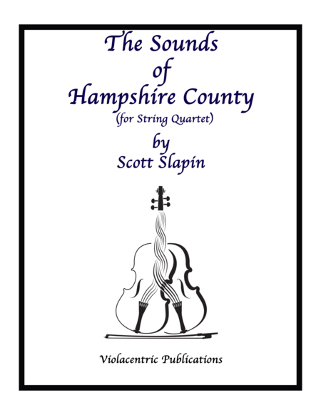 The Sounds of Hampshire County for String Quartet or String Orchestra