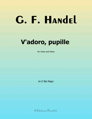V'adoro, pupille, by Handel, in E flat Major