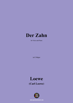 C. Loewe-Der Zahn,in E Major
