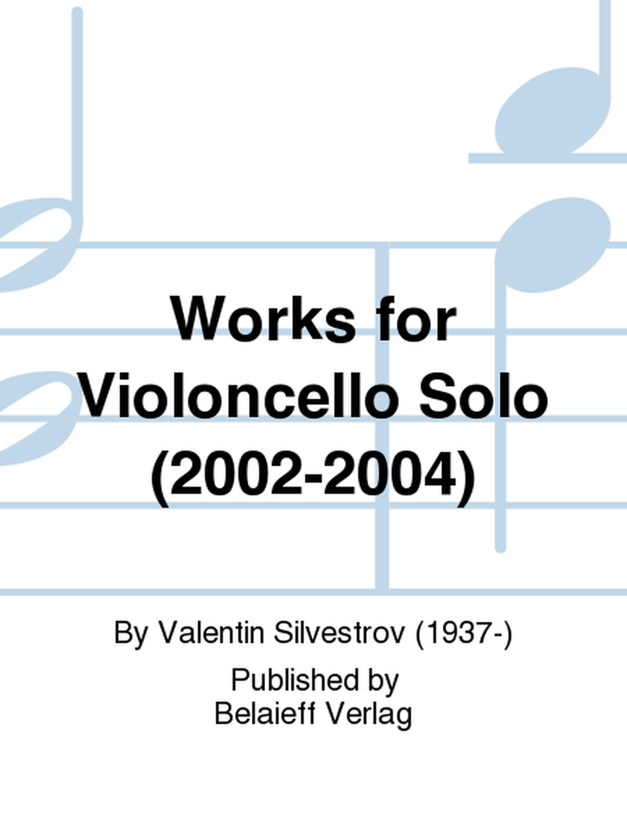 Works for Violoncello Solo