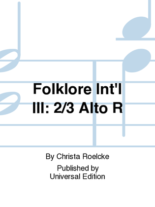 Folklore Int'L III: 2/3 Alto R
