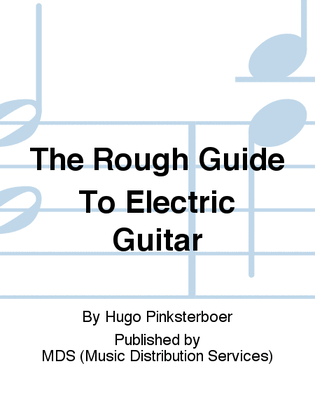 The Rough Guide to Electric Guitar