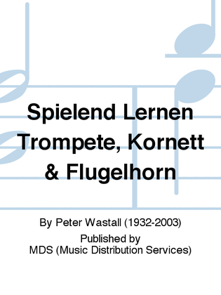 Spielend lernen Trompete, Kornett & Flügelhorn