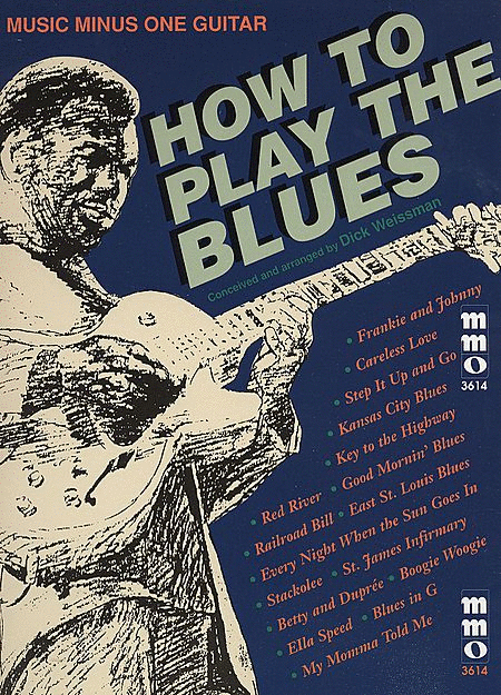 Play The Blues Guitar: A Dick Weissman Method