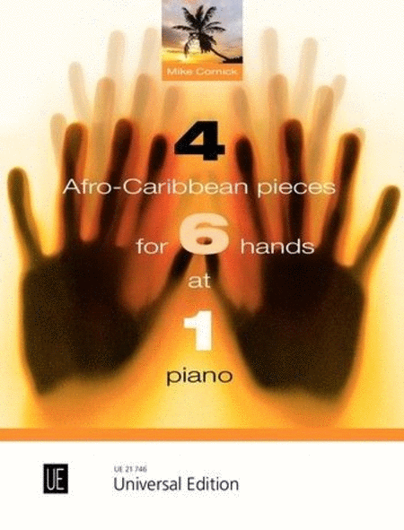 4 Afro-Caribbean Pieces for 6 Hands at 1 Piano