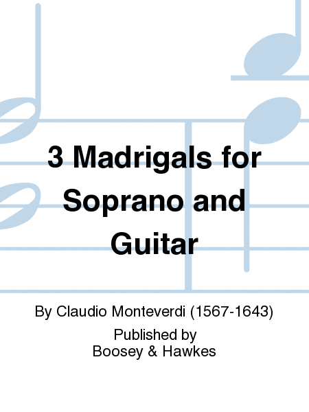 3 Madrigals for Soprano and Guitar