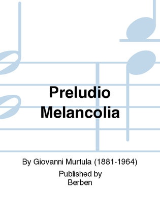 Preludio Melancolia