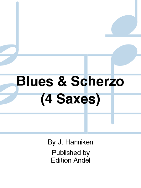 Blues & Scherzo (4 Saxes)
