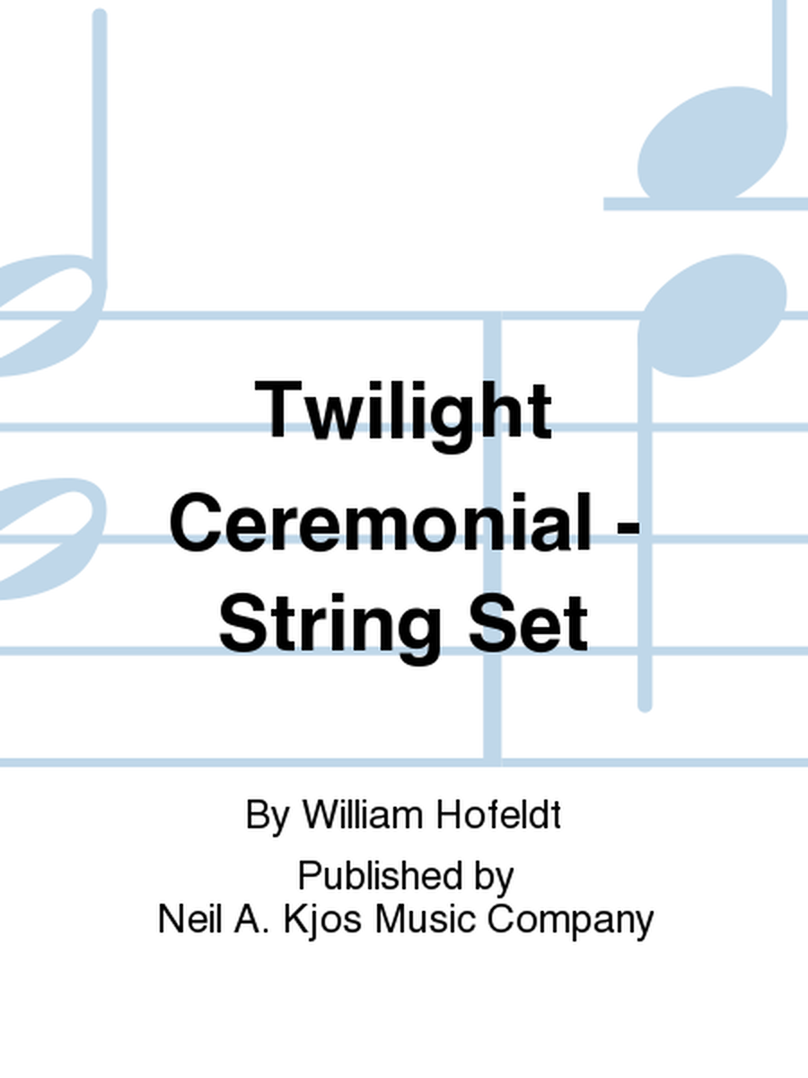 Twilight Ceremonial - String Set