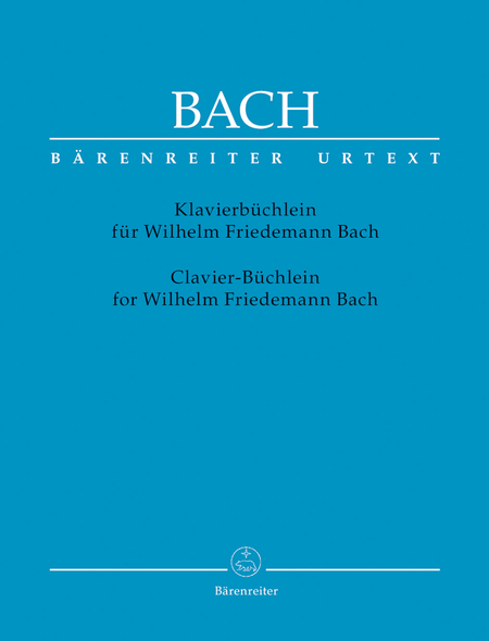 Johann Sebastian Bach: Notebook For Wilhelm Friedemann Bach