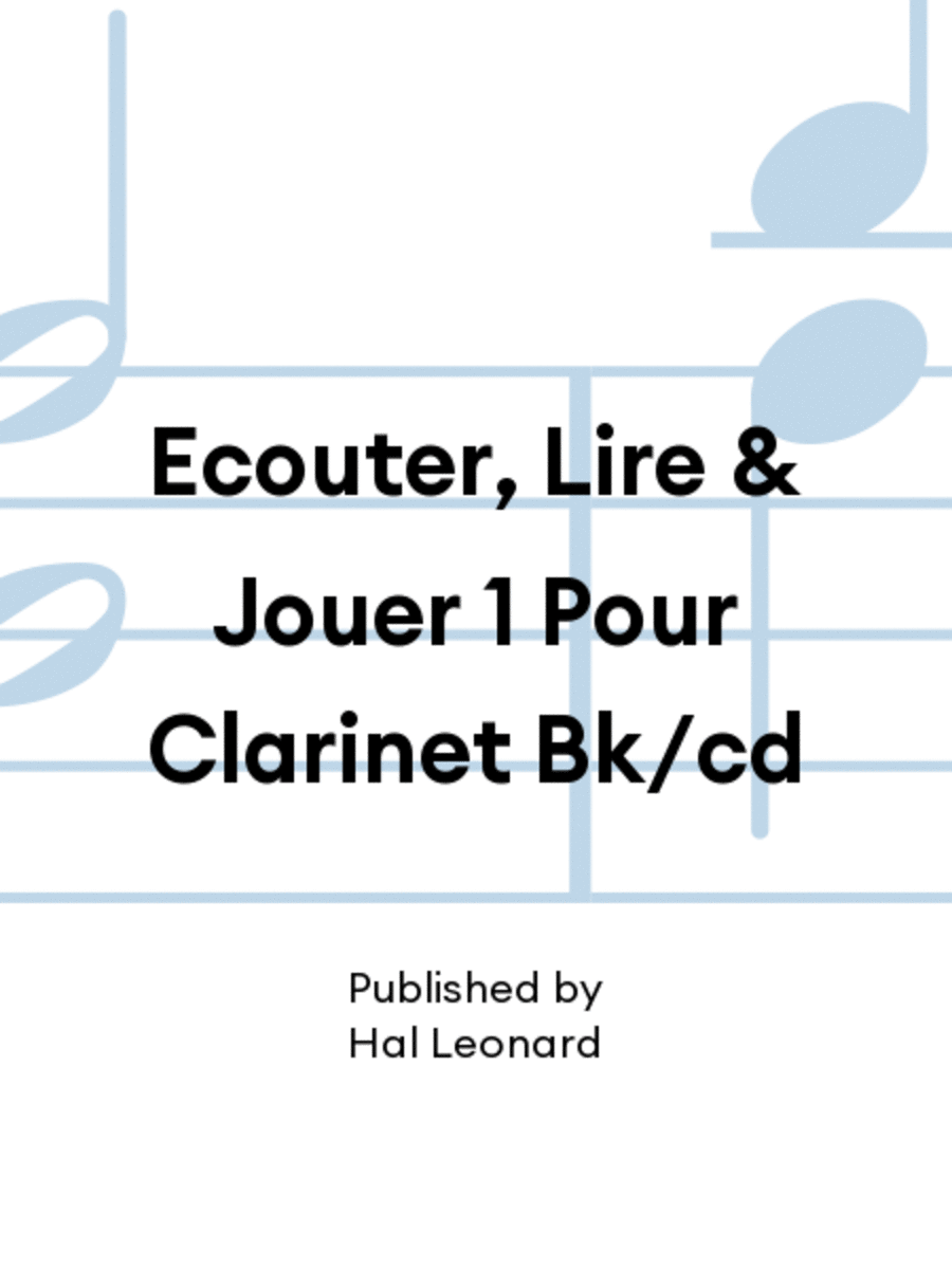 Ecouter, Lire & Jouer 1 Pour Clarinet Bk/cd