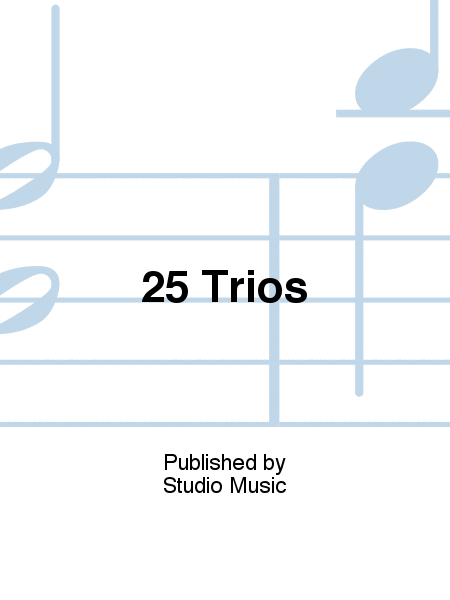 25 Trios