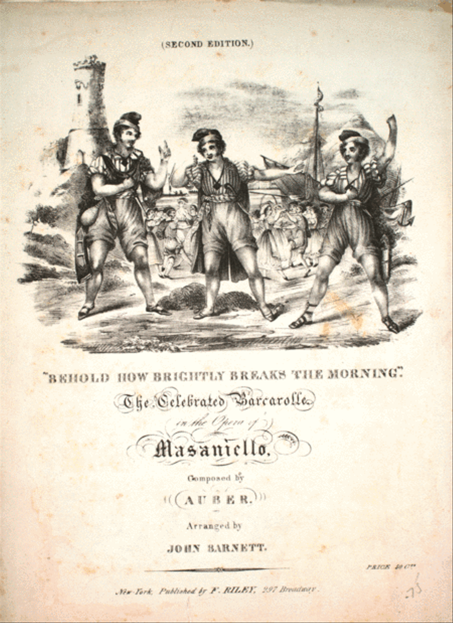 Behold How Brightly Breaks the Morning. The Celebrated Barcarolle