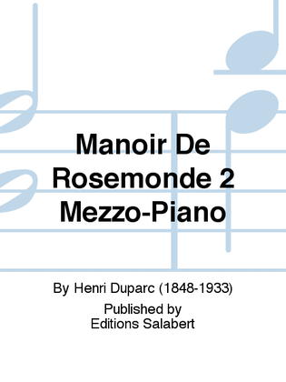 Manoir De Rosemonde 2 Mezzo-Piano