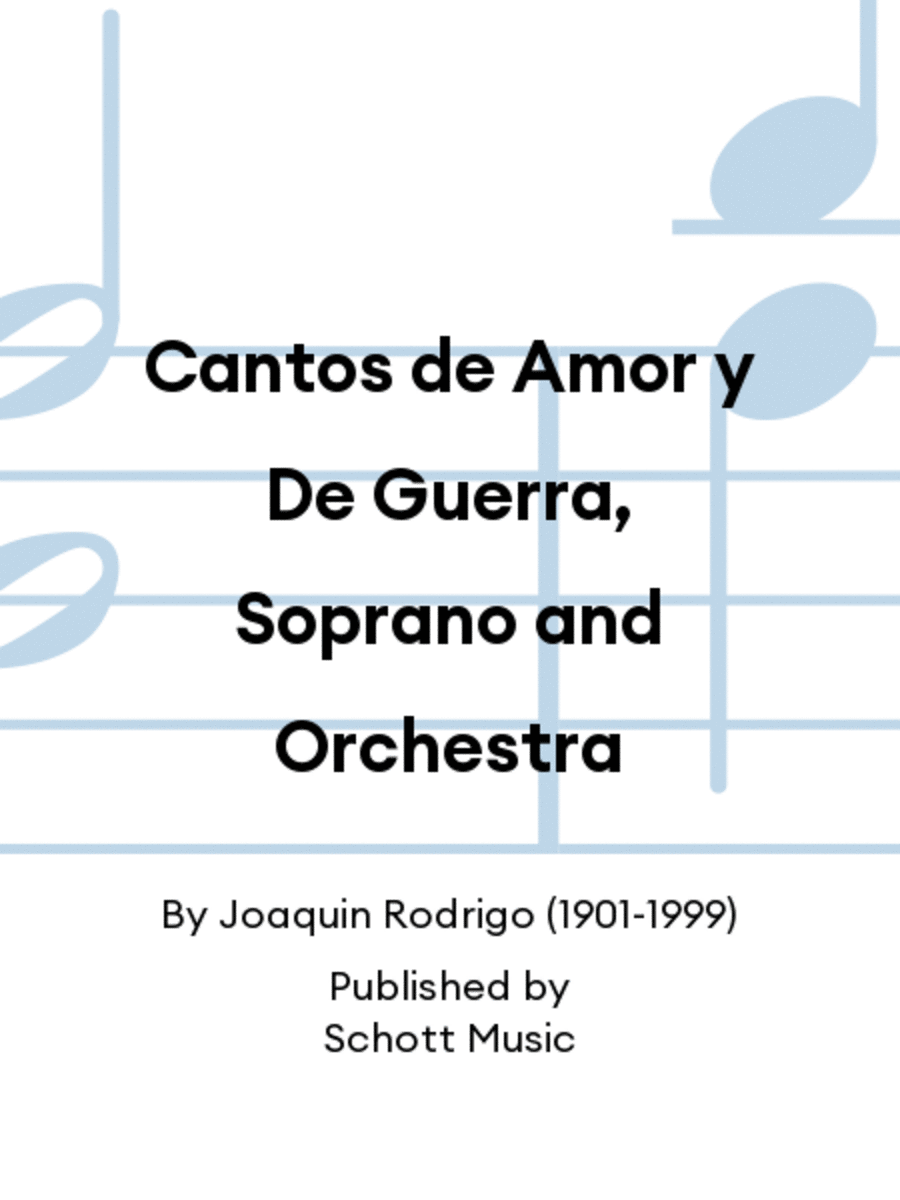 Cantos de Amor y De Guerra, Soprano and Orchestra