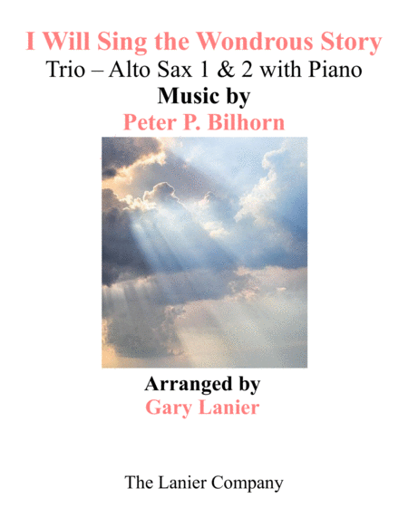 I WILL SING THE WONDROUS STORY (Trio – Alto Sax 1 & 2 with Piano and Parts) image number null