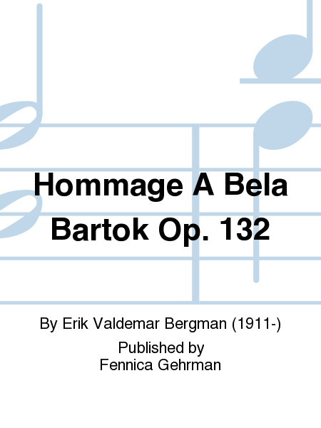 Hommage A Bela Bartok Op. 132