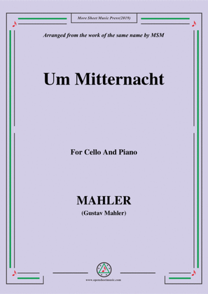 Mahler-Um Mitternacht, for Cello and Piano