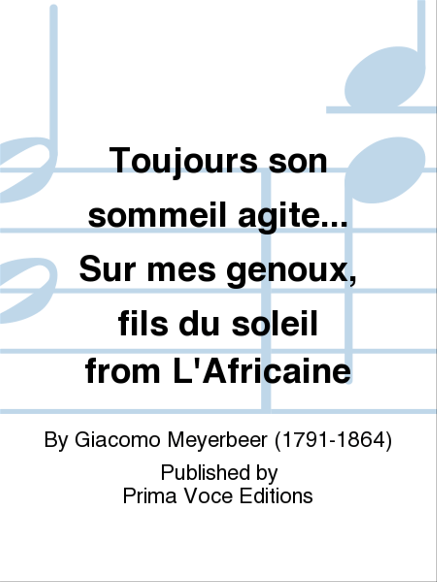 Toujours son sommeil agite... Sur mes genoux, fils du soleil from L'Africaine Soprano Voice scores gallery preview page 1