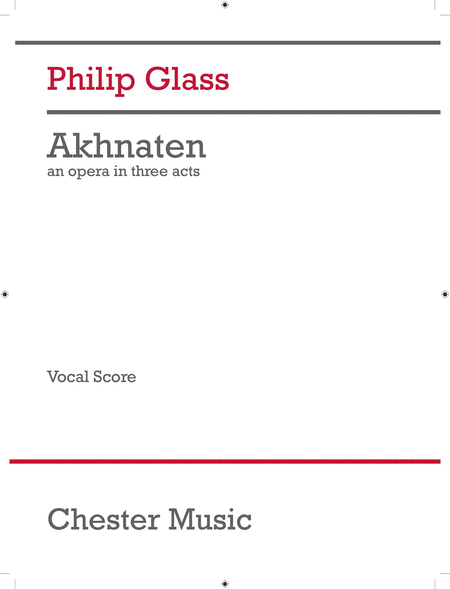 Akhnaten (Vocal Score - 2017 Edition)