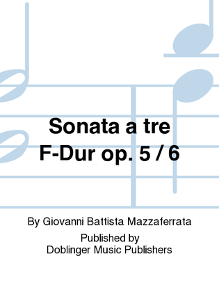Book cover for Sonata a tre F-Dur op. 5 / 6