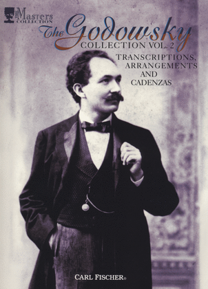 Book cover for Godowsky Collection, Volume 2 -Transcriptions, Arrangements And Cadenzas