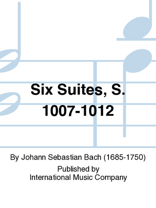 Book cover for Six Suites, S. 1007-1012