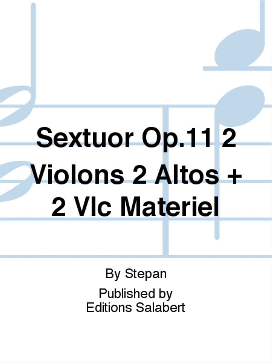 Sextuor Op.11 2 Violons 2 Altos + 2 Vlc Materiel Score scores gallery preview page 1