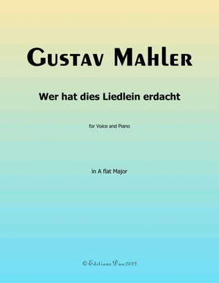 Book cover for Wer hat dies Liedlein erdacht, by Mahler, in A flat Major