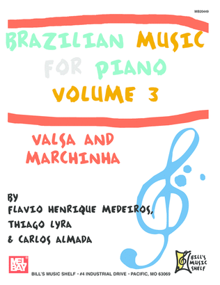 Book cover for Brazilian Music for Piano, Volume 3: Valsa and Marchinha