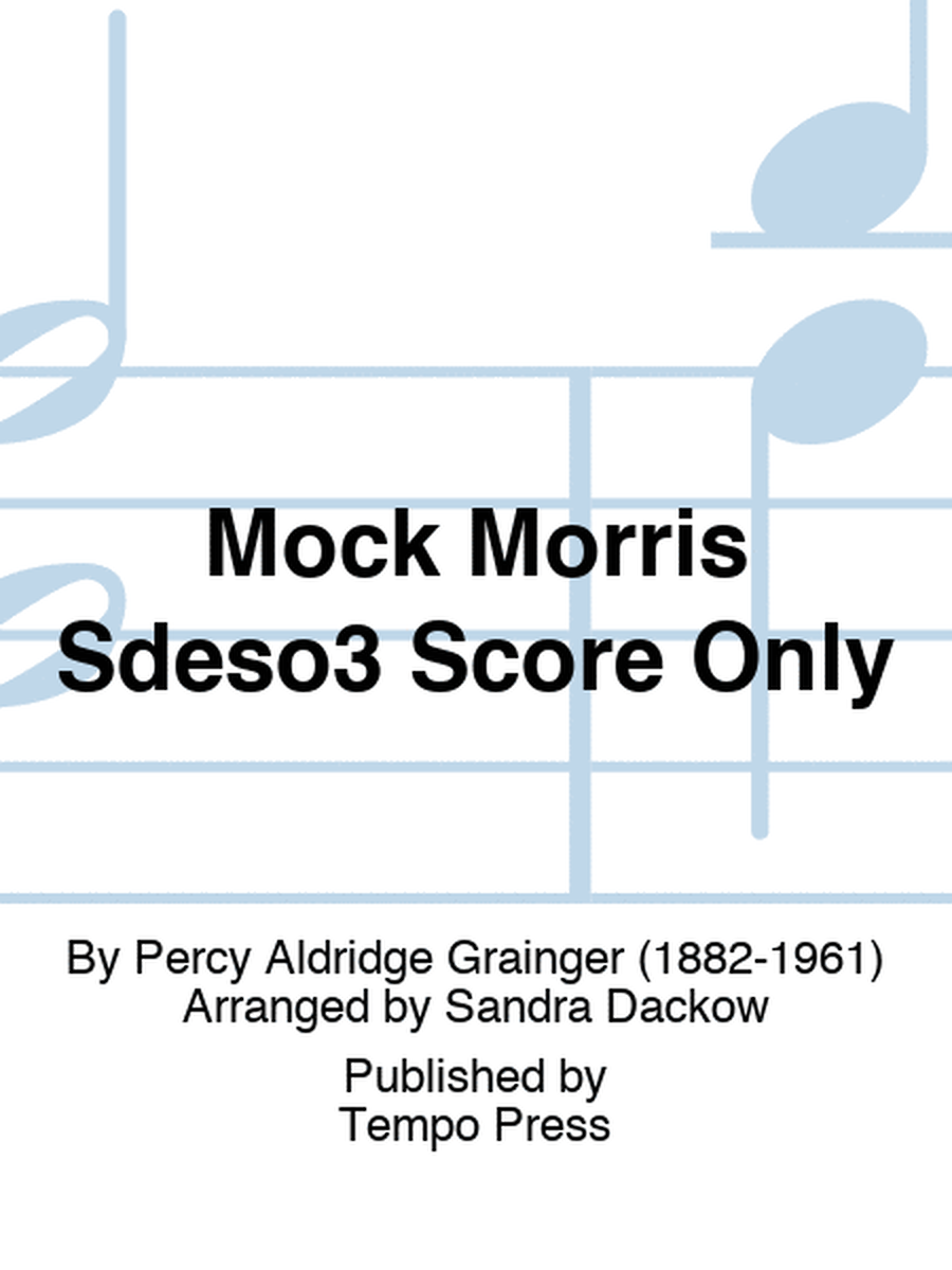 Mock Morris Sdeso3 Score Only