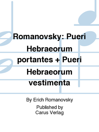 Romanovsky: Pueri Hebraeorum portantes + Pueri Hebraeorum vestimenta