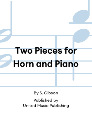 Two Pieces for Horn and Piano