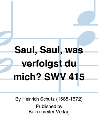 Saul, Saul, was verfolgst du mich? SWV 415