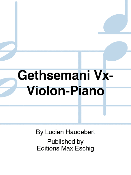 Gethsemani Vx-Violon-Piano