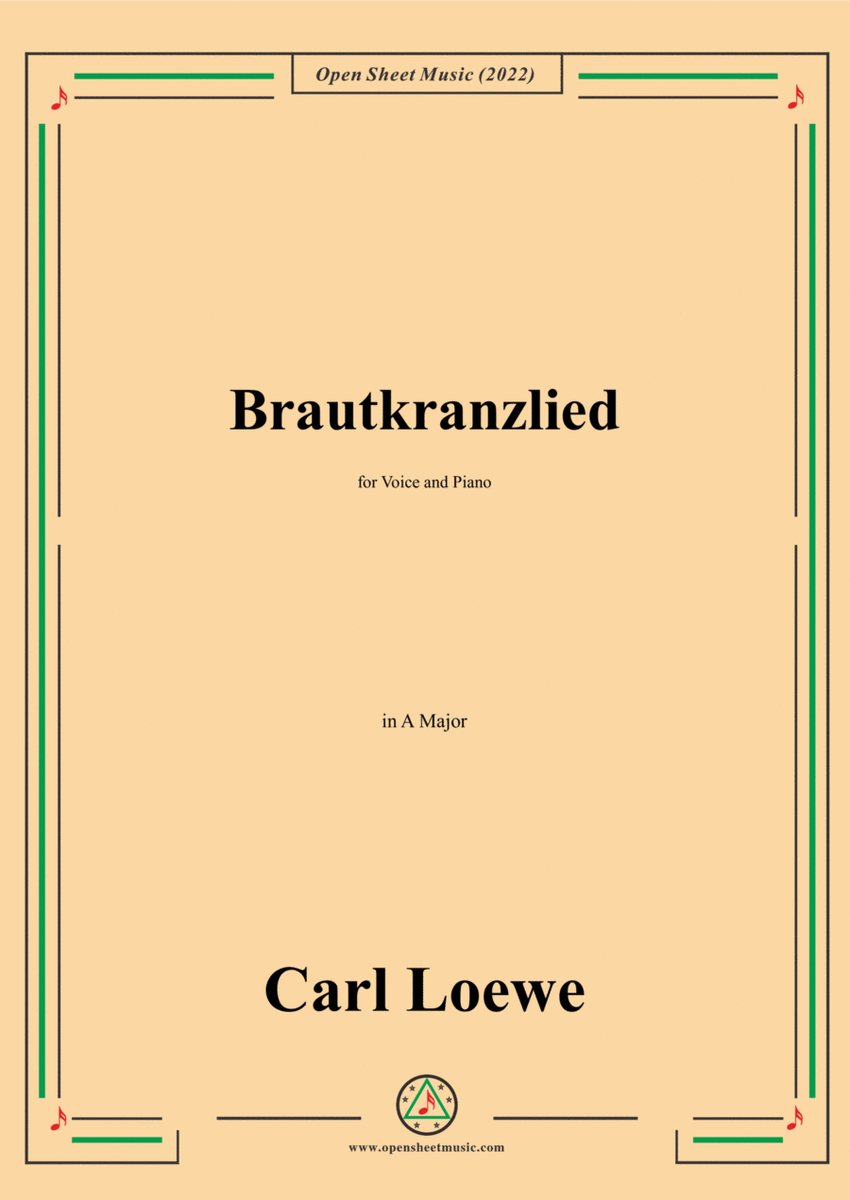 Loewe-Brautkranzlied,in A Major,for Voice and Piano image number null