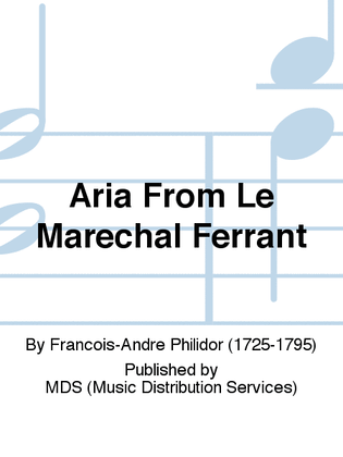ARIA from LE MARECHAL FERRANT
