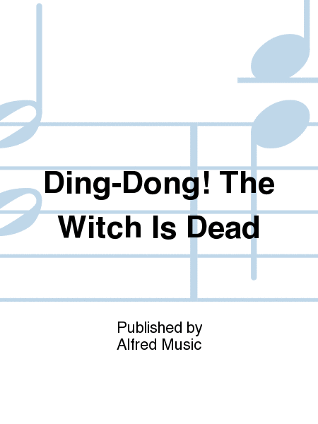Ding-Dong! The Witch Is Dead