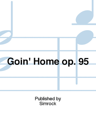 Book cover for Goin' Home op. 95