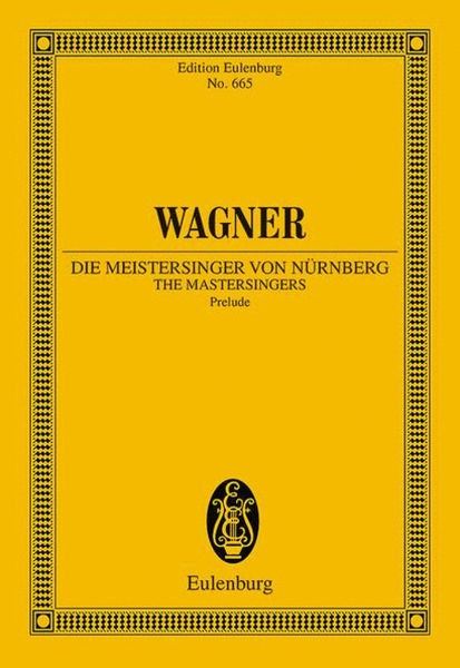 The Master Singers Of Nuremberg Wwv 96