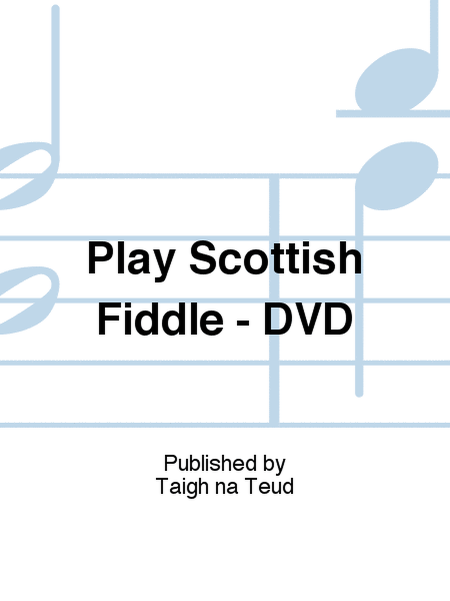 Play Scottish Fiddle - DVD