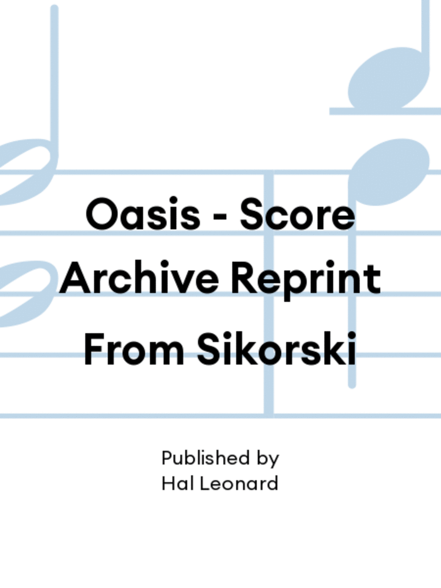Oasis - Score Archive Reprint From Sikorski