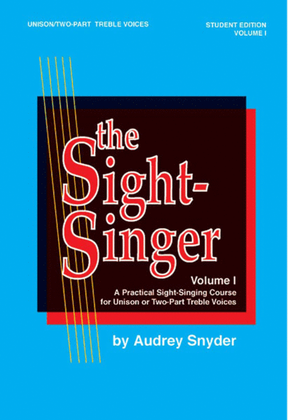 Book cover for The Sight-Singer for Unison/Two-Part Treble Voices, Volume 1