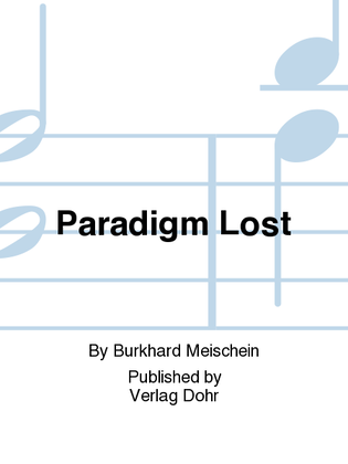 Paradigm Lost -Musikhistorischer Diskurs zwischen 1600 und 1960-