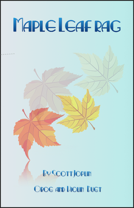Book cover for Maple Leaf Rag, by Scott Joplin, Oboe and Violin Duet