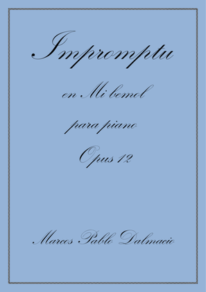 Impromptu en Mi bemol para piano Opus 12 (Spanish edition)