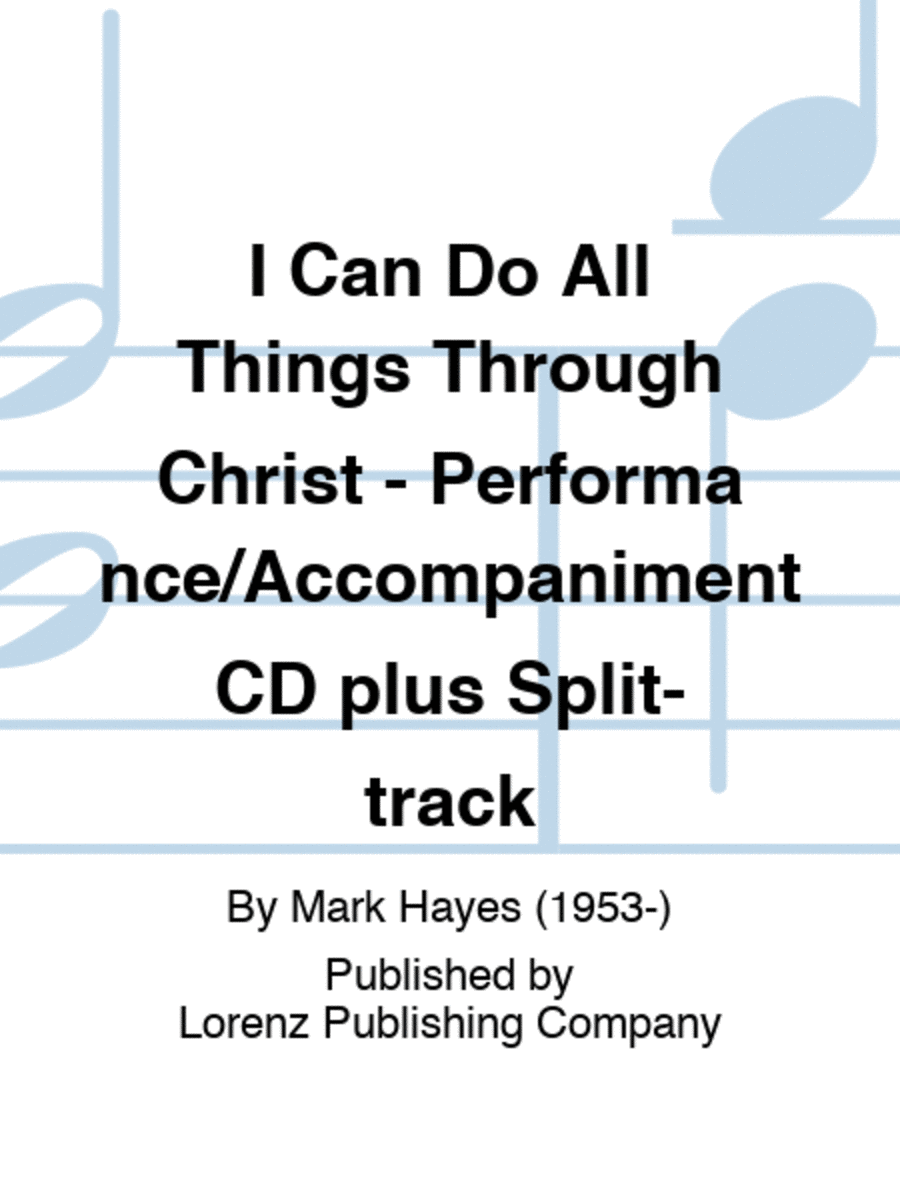 I Can Do All Things Through Christ - Performance/Accompaniment CD plus Split-track