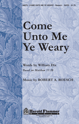 Book cover for Come Unto Me Ye Weary