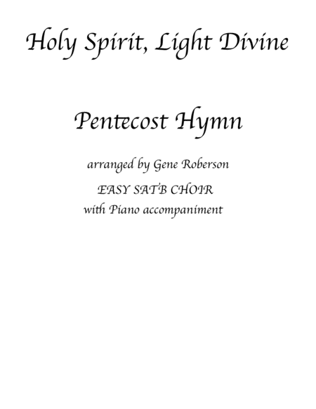 Holy Spirit, Light Divine Easy Choir with Piano Accompaniment